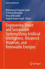Engineering Smart and Sustainable Systems Using Artificial Intelligence, Advanced Materials, and Renewable Energies