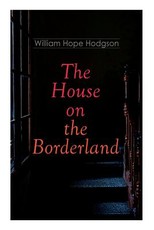 The House on the Borderland