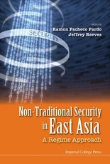Non-Traditional Security in East Asia: A Regime Approach
