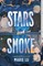Stars and Smoke