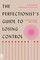 The Perfectionist's Guide to Losing Control