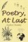 Poetry, At Last