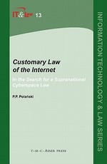 Customary Law of the Internet: Volume 13