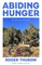 Abiding Hunger