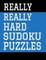 Really Really Hard Sudoku Puzzles