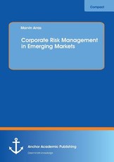 Corporate Risk Management in Emerging Markets