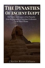 The Dynasties of Ancient Egypt