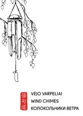 Vėjo varpeliai. Wind chimes. Колокольчики ветра. Haiku