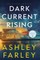Dark Current Rising