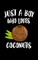 Just A Boy Who Loves Coconuts