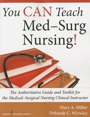 You Can Teach Med-Surg Nursing!