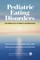 Pediatric Eating Disorders