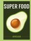 Super Food: Avocado