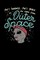 She's Beauty, She's Grace She Came From Outer Space