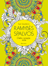 Ramybės spalvos. Dailės terapija sielai