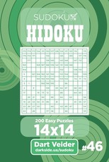 Sudoku Hidoku - 200 Easy Puzzles 14x14 (Volume 46)