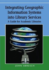Integrating Geographic Information Systems into Library Services