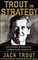 Trout on Strategy: Capturing Mindshare, Conquering Markets