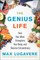 The Genius Life