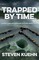 Trapped by Time