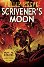 Reeve, P: Scrivener's Moon