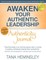 Awaken Your Authentic Leadership - Authenticity Journal