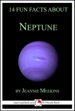 14 Fun Facts About Neptune: A 15-Minute Book