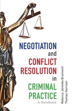Negotiation and Conflict Resolution in Criminal Practice