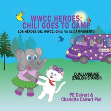 WWCC Heroes Chili Goes to Camp