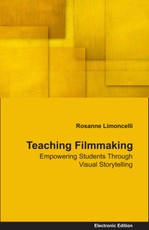 Teaching Filmmaking Empowering Students Through Visual Storytelling