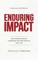 Enduring Impact