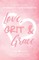 Love, Grit and Grace