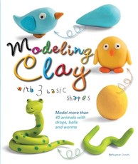 Modeling Clay with 3 Basic Shapes