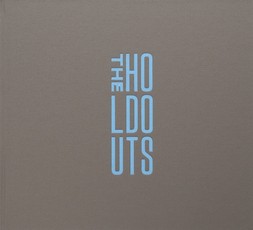 The Holdouts