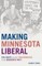 Making Minnesota Liberal
