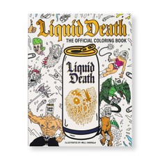 Liquid Death: The Official Coloring Book