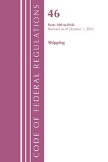 Code of Federal Regulations, Title 46 Shipping 500-End, Revised as of October 1, 2022