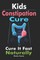 Kids Constipation Cure