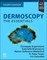 Dermoscopy: The Essentials