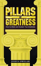 Owolabi, J: Pillars of Greatness