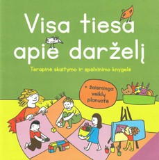 Visa tiesa apie darželį: terapinė skaitymo ir spalvinimo knygelė