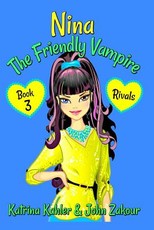 NINA The Friendly Vampire - Book 3 - Rivals