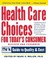 Health Care Choices for Today's Consumer