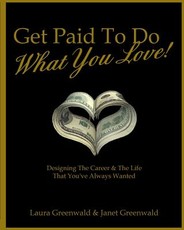 Get Paid To Do What You Love!
