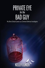 Private Eye for the Bad Guy
