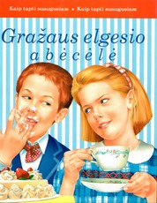 Gražaus elgesio abėcėlė