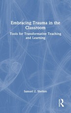 Embracing Trauma in the Classroom