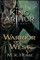 The King Arthur Trilogy Book Two: Warrior of the West