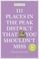 111 Places in the Peak District That You Shouldn't Miss