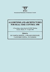 Algorithms and Architectures for Real-Time Control 1998